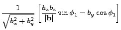 $\displaystyle \frac{1}{\sqrt{b_x^2+b_y^2}}
\left[\frac{b_x b_z}{\vert{\bf b}\vert} \sin \phi_1 - b_y \cos \phi_1 \right]$