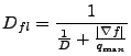 $\displaystyle D_{fl} = \frac{1}{ \frac{1}{D} + \frac{\vert\nabla f\vert}{q_{\max}} }$