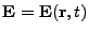$ \mathbf{E}=\mathbf{E}(\mathbf{r},t)$