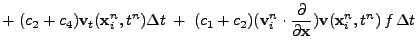 $\displaystyle +\;
(c_2+ c_4) {\bf v}_t({\bf x}_i^{n},t^{n}) {\Delta t}\;+\;
(c_...
...\frac{\partial}{\partial {\bf x}}) {\bf v}({\bf x}_i^{n},t^{n})  f {\Delta t}$