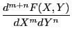 $\displaystyle \frac{d^{m+n}F(X,Y)}{dX^mdY^n}$