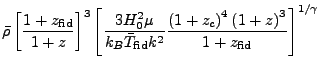 $\displaystyle \bar{\rho}\left[{1+z_{\rm fid}\over 1+z}\right]^3
\left[{3H_0^2\m...
...}
{\left(1+z_c\right)^4\left(1+z\right)^3\over
1+z_{\rm fid}}\right]^{1/\gamma}$