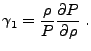 $\displaystyle \gamma_1 = \frac{\rho}{P}\frac{\partial P}{\partial \rho} \; .$